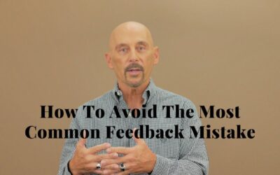 How To Avoid The Most Common Feedback Mistake