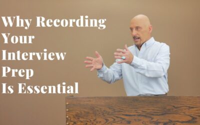 Why Recording Your Interview Prep Is Essential