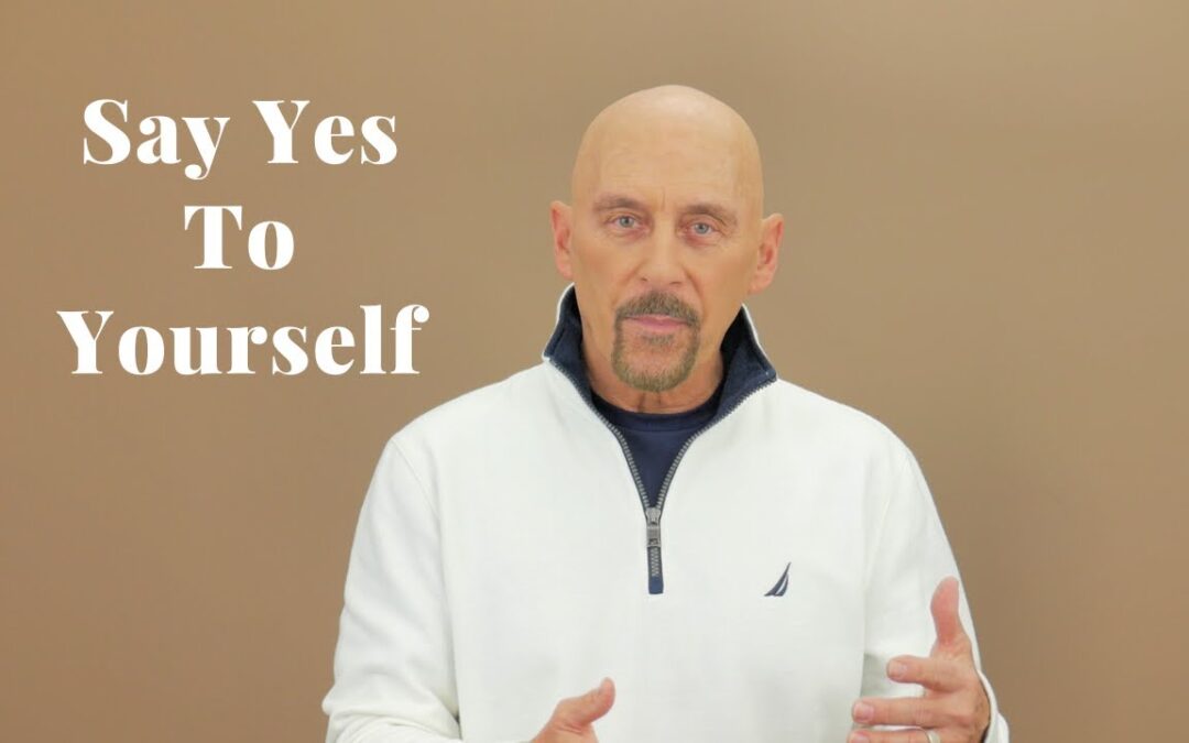 Say YES To Yourself